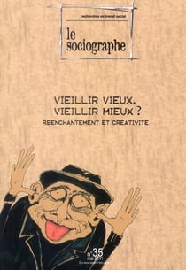 LE SOCIOGRAPHE n.35 : vieillir vieux, vieillir mieux ?