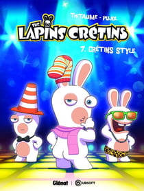 The Lapins Crétins Tome 7 : crétin style