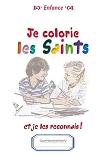 Je colorie les Saints et je les reconnais !