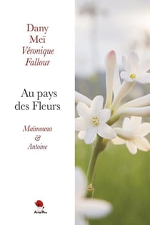 Au pays des fleurs - Maïmouna et Antoine