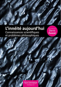 L’innéité aujourd’hui - Connaissances scientifiques et problèmes philosophiques