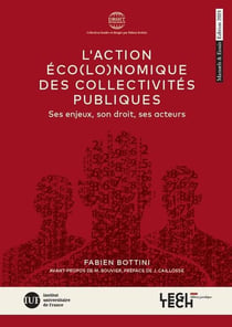L'action éco(lo)nomique des collectivités publiques : Ses enjeux, son droit, ses acteurs (2e édition)