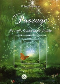 PASSAGE : NOUVELLE CONSCIENCE UNIFIEE