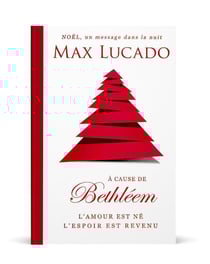 À cause de Bethléem - l'amour est né, l'espoir est revenu