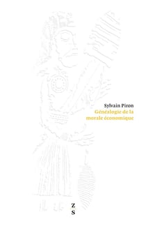 Généalogie de la morale économique Tome 2 - l'occupation du monde