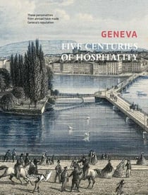 Geneva : five centuries of hospitality