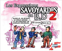 Les expressions savoyardes en BD tome 2