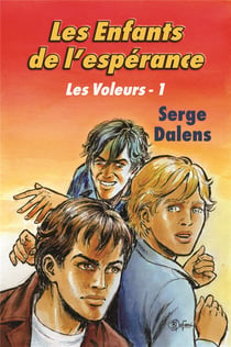 Les voleurs Tome 1 - les enfants de l'espérance