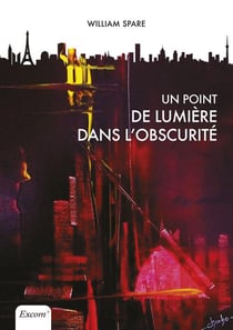 Un point de lumière dans l'obscurité