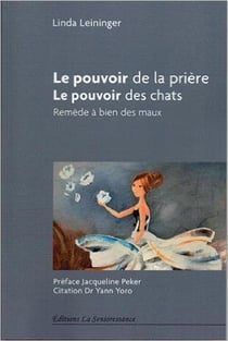Le pouvoir de la prière, le pouvoir des chats - remède a bien des maux