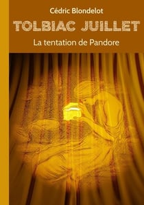 Tolbiac Juillet Tome 3 : la tentation de Pandore