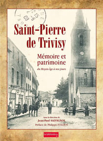 Saint-pierre de trivisy - memoire et patrimoine