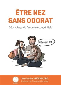 Etre nez sans odorat : Décryptage de l'anosmie congénitale