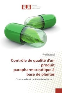Controle de qualite d'un produit parapharmaceutique A base de plantes : Citrus medica L. et Pistacia lentiscus L.