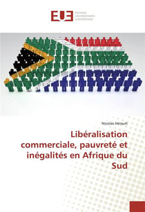 Liberalisation commerciale, pauvrete et inegalites en afrique du sud