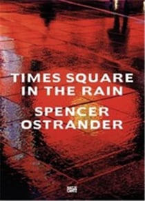 Spencer ostrander : time square in the rain