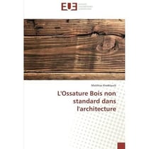 L'ossature bois non standard dans l'architecture