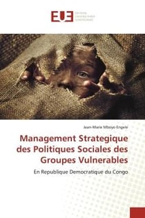 Management Strategique des Politiques Sociales des Groupes Vulnerables : En Republique Democratique du Congo