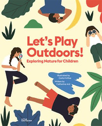 Let's play outdoors! exploring nature for children