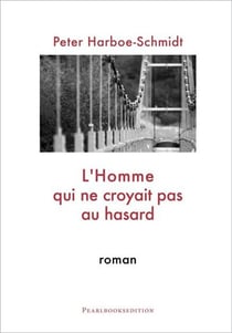 L'homme qui ne croyait pas au hasard