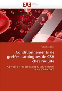 Conditionnements de greffes autologues de csh chez l'adulte