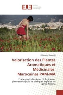 Valorisation des plantes aromatiques et medicinales  marocaines pam-ma