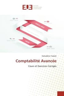 Comptabilite avancee - cours et exercices corriges