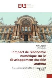 L'impact de l'économie numérique sur le développement durable soutenu : l'économie digitale et le développement durable