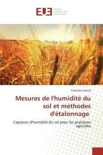 Mesures de l'humidité du sol et méthodes d'étalonnage : Capteurs d'humidité du sol pour les pratiques agricoles