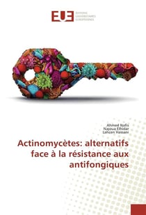 Actinomycetes: alternatifs face a la resistance aux antifongiques