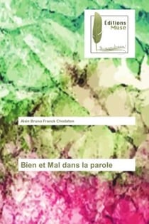 Bien et Mal dans la parole