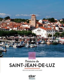 L'histoire de saint-jean-de-luz