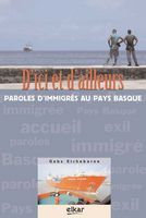 D'ici et d'ailleurs - paroles d'immigrés au pays basque