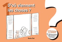 D'où viennent les choses?