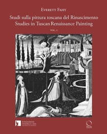 Studies in tuscan renaissance painting - studi sulla pittura toscana del rinascimento