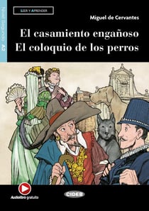 El Casamiento Enganoso Y El Coloquio De Los Perros (A2)