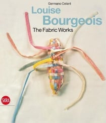 Louise Bourgeois - the fabric works