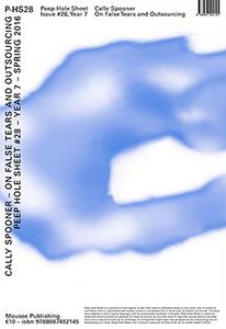 Peep-hole sheet t.28 - on false tears and outsourcing cally spooner