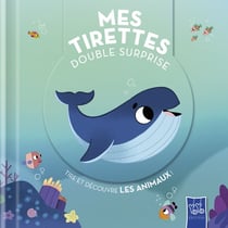 Mes tirettes double-surprise : Les animaux