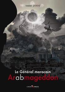 Le général morocain Tome 2 - Aarabmageddon