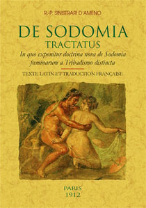 De sodomia - tractatus - in quo exponitur doctrina nova de Sodomia fæminarum à Tribadismo distincta
