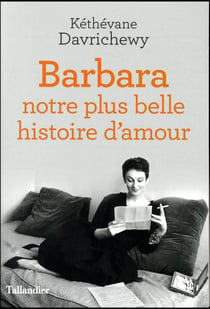 Barbara, notre plus belle histoire d'amour