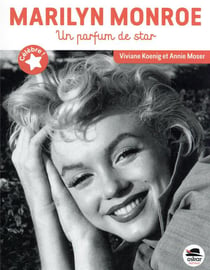 Marilyn monroe : un parfum de star