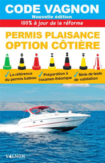 Code Vagnon : Permis plaisance, option côtière (édition 2025)