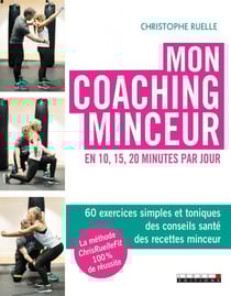 Mon coaching minceur en 10, 15, 20 minutes par jour - 60 exercices simples et toniques, des conseils santé, des recettes minceur