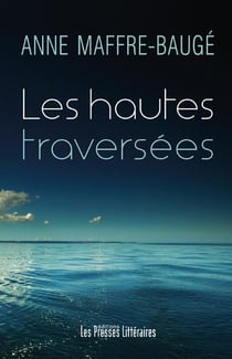 Les hautes traversées