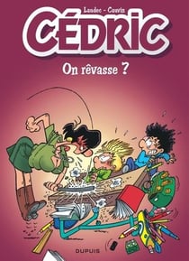 Cédric Tome 21 : on rêvasse ?