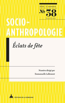 Revue Socio-anthropologie n.38 : éclats de fête