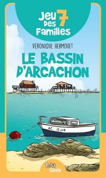 Jeu des 7 familles - le bassin d'arcachon