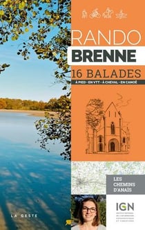 Rando : rando Brenne - 16 balades à pied, en VTT, en canoë
